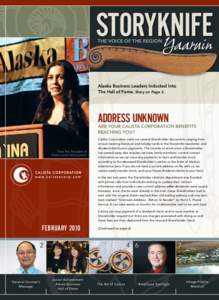 Storyknife Yaaruin The Voice of the Region Alaska Business Leaders Inducted Into The Hall of Fame. Story on Page 3.