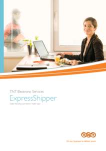 TNT Electronic Services  ExpressShipper Daily shipping operations made easy  save time