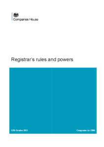 Registrar’s rules and powers  GP6 October 2013 Companies Act 2006