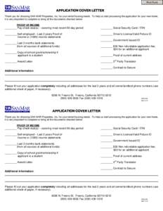 Print Form  APPLICATION COVER LETTER Thank you for choosing SAN MAR Properties, Inc. for your rental housing needs. To help us start processing the application for your new home, it is very important to complete or bring