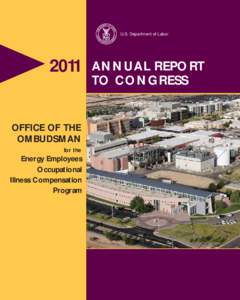 Legal professions / Energy Employees Occupational Illness Compensation Program / United States Department of Energy / Ombudsman / Radiation dose reconstruction / Government / United States federal executive departments / Radiation Exposure Compensation Act / National Institute for Occupational Safety and Health / Law / Government officials