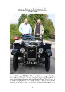 Aunty Betty – Reborn at 90. By David Chaundy In June 2006 I bought 2TT 5827, a 1924 Austin[removed]seat touring car from Bruce  Schaw of Devonport Auckland. I’d been looking for a highly original early Austin 12