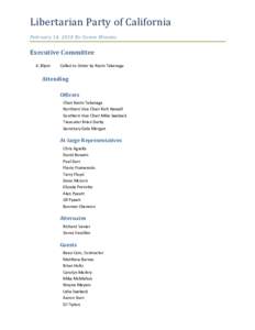 Libertarian Party of California February 14, 2010 Ex-Comm Minutes Executive Committee 4:30pm