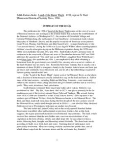 Edith Eudora Kohl. Land of the Burnt Thigh. 1938, reprint St Paul: Minnesota Historical Society Press, 1986. SUMMARY OF THE BOOK The publication in 1938 of Land of the Burnt Thigh came on the crest of a wave of historica