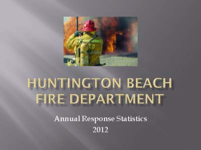 Annual Response Statistics 2012