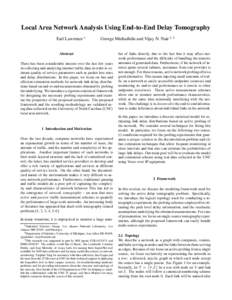 Local Area Network Analysis Using End-to-End Delay Tomography Earl Lawrence 1 George Michailidis and Vijay N. Nair 2 3  Abstract