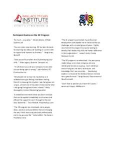 Participant Quotes on the 2iC Program “So much... so quickly.” Wendy Weeks, ViTRAK Systems Ltd. “You can never stop learning. 2iC has been fantastic for teaching new ideas and building on current skills to support 