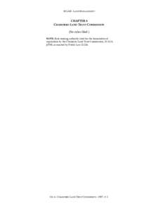 18 GAR - LAND MANAGEMENT  CHAPTER 6 CHAMORRO LAND TRUST COMMISSION (No rules filed.) NOTE: Rule-making authority cited for the formulation of