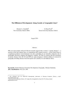 The Diffusion of Development: Along Genetic or Geographic Lines?  Ju Hyun Pyun§ Korea University Business School  Douglas L. Campbell¶