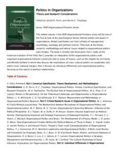 Politics in Organizations Theory and Research Considerations Edited by Gerald R. Ferris, and Darren C. Treadway. Series: SIOP Organizational Frontiers Series This edited volume in the SIOP Organizational Frontiers series