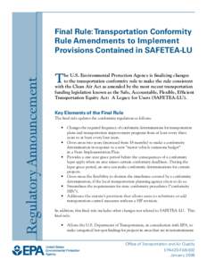 Regulatory Announcement: Final Rule -- Transportation Conformity Rule Amendments to Implement Provisions Contained in SAFETEA-LU  (EPA420-F[removed])