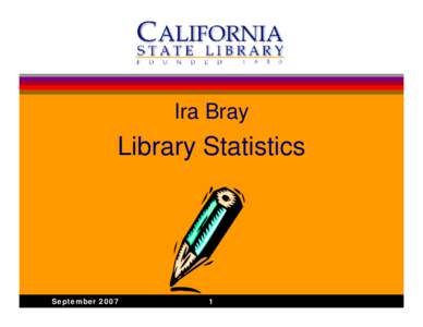 Ira Bray  Library Statistics September 2007