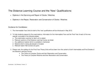 The Distance Learning Course and the ‘New’ Qualifications:  Diploma in the Servicing and Repair of Clocks / Watches  