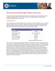 Kenai Peninsula Borough Project Summary The Kenai Peninsula Borough (Alaska) Physical Map Revision began in November 2010 and is expected to extend through April[removed]FEMA’s Service Provider, the Strategic Alliance fo