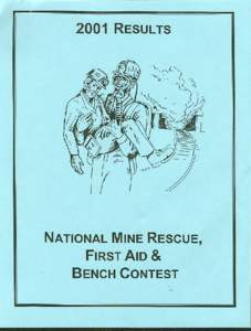 National Mine Rescue, First Aid and Bench Contest Lousiville, Kentucky September[removed], 2001 Tuesday Mine Rescue Competition Results