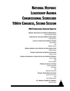 NATIONAL HISPANIC LEADERSHIP AGENDA CONGRESSIONAL SCORECARD 106TH CONGRESS, SECOND SESSION NHLA CONGRESSIONAL SCORECARD COMMITTEE HISPANIC ASSOCIATION
