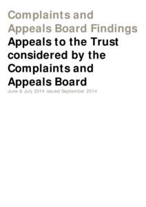 Complaints and Appeals Board Findings Appeals to the Trust considered by the Complaints and Appeals Board