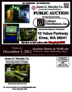 NO MINIMUMS - NO RESERVES  James G. Murphy Co. Commercial & Industrial Auctioneers  PUBLIC AUCTION