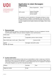 Application to retain Norwegian citizenship Date Utlendingsdirektoratet Norwegian Directorate of Immigration