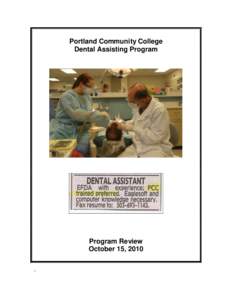 Portland Community College Dental Assisting Program Program Review October 15, 2010 1