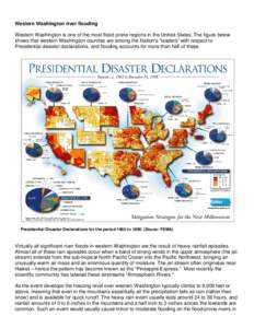 Western Washington river flooding Western Washington is one of the most flood prone regions in the United States. The figure below shows that western Washington counties are among the Nation’s “leaders” with respec