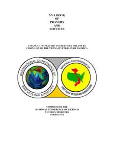 Chapter President/Designee: We, the members of Chapter #____, Vietnam Veterans of America, have assembled here to remember [receive home] those who did not return from their tour of duty in Vietnam and who are listed as 