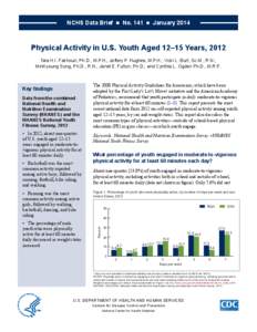 United States Department of Health and Human Services / Body shape / Nutrition / Sports science / National Health and Nutrition Examination Survey / Physical Activity Guidelines for Americans / Sedentary lifestyle / Physical exercise / Childhood obesity / Health / Obesity / Medicine