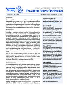 isoc member briefing #1  IPv6 and the Future of the Internet Latest revision: 26 JulyAuthor: Brian Carpenter ()