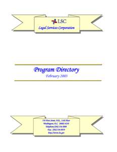 Legal Services Corporation  Program Directory February[removed]First Street, N.E., 11th Floor