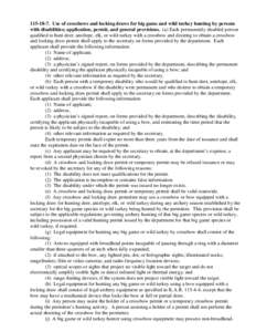 [removed]Use of crossbows and locking draws for big game and wild turkey hunting by persons with disabilities; application, permit, and general provisions. (a) Each permanently disabled person qualified to hunt deer, an