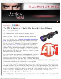 The ATN X-Sight Day / Night Rifle Scope Line Now Shipping : The Tactical Wire