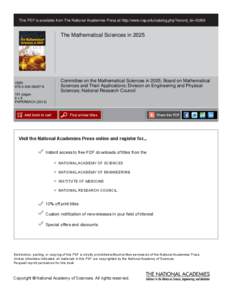 This PDF is available from The National Academies Press at http://www.nap.edu/catalog.php?record_id=[removed]The Mathematical Sciences in 2025 Committee on the Mathematical Sciences in 2025; Board on Mathematical Sciences 