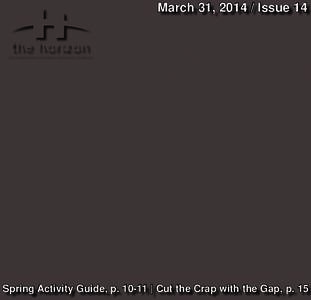 March 31, [removed]Issue 14  Spring Activity Guide, p[removed] | Cut the Crap with the Gap, p. 15 2