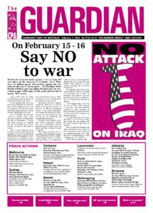 COMMUNIST PARTY OF AUSTRALIA February[removed]No.1124 $1.50 THE WORKERS WEEKLY ISSN 1325-295X  On February[removed]Say NO to war