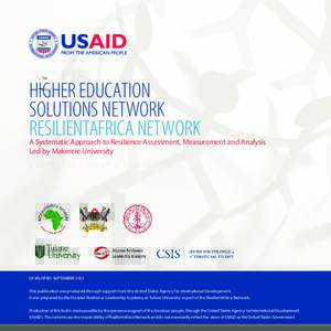 HIGHER EDUCATION SOLUTIONS NETWORK RESILIENTAFRICA NETWORK A Systematic Approach to Resilience Assessment, Measurement and Analysis Led by Makerere University