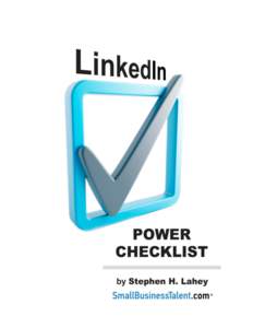 1  © 2013 Lahey Consulting, LLC [* SmallBusinessTalent.com and Lahey Consulting, LLC have no affiliation with LinkedIn Corporation] 2