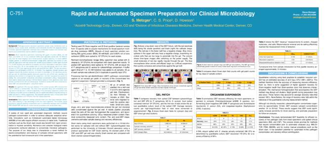 C-751  Rapid and Automated Specimen Preparation for Clinical Microbiology Steve Metzger Phone: +