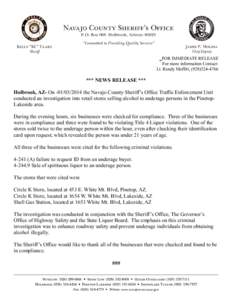 FOR IMMEDIATE RELEASE For more information Contact: Lt. Randy Moffitt, ([removed] *** NEWS RELEASE *** Holbrook, AZ- On[removed]the Navajo County Sheriff’s Office Traffic Enforcement Unit