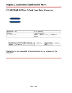 Digitrax Accessories Specification Sheet CARDEDGE CON 44 3-Pack Card Edge Connector Interface to Card Quantity Compatible with