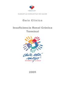 GARANTIAS EXPLICITAS EN SALUD  Guía Clínica Insuficiencia Renal Crónica Terminal