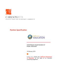 Position Specification  Chief Deputy Superintendent of Public Instruction  19 February 2015