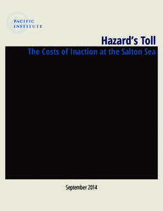 Hazard’s Toll  The Costs of Inaction at the Salton Sea September 2014