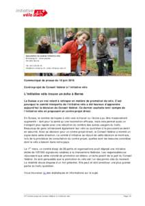 Association d e soutien Initi ative vélo Birkenw eg 61 | Case postale CH-3001 Berne T élinfo@velo-initiati ve.ch | www .initiati ve- velo.ch