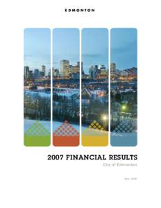 2007 financial results City of Edmonton May, 2008  2007 financial results