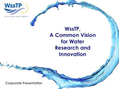 WssTP, A Common Vision for Water Research and Innovation