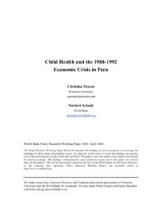 Child Health and the[removed]Economic Crisis in Peru Christina Paxson Princeton University [removed]