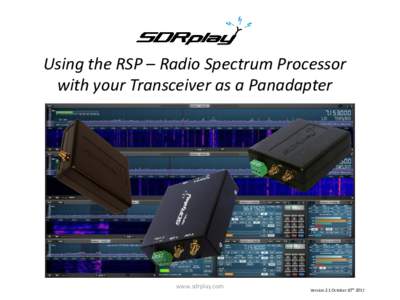 Introduction to    and the  RSP – Radio Spectrum Processor