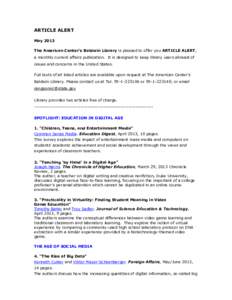 ARTICLE ALERT May 2013 The American Center’s Baldwin Library is pleased to offer you ARTICLE ALERT, a monthly current affairs publication. It is designed to keep library users abreast of issues and concerns in the Unit