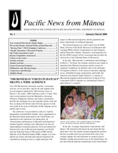 Pacific News from Ma¯noa NEWSLETTER OF THE CENTER FOR PACIFIC ISLANDS STUDIES, UNIVERSITY OF HAWAI‘I No. 1  January-March 2008