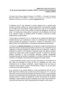 PROPUESTA DE VETO NÚM. 1 De don Jesús Enrique Iglesias Fernández (GPMX) y de don José Manuel Mariscal Cifuentes (GPMX) El Senador Jesús Enrique Iglesias Fernández, IU (GPMX), y el Senador José Manuel Mariscal Cifu